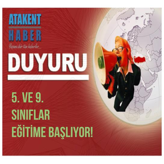 5. ve 9. Sınıflar Eğitime Başlıyor!