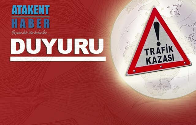 Atakent’te Trafik Kazası