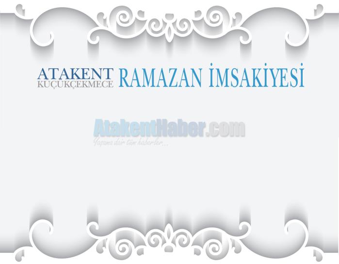 Atakent İçin Ramazan İmsakiyesi