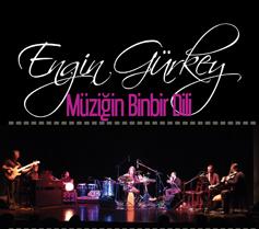 Engin Gürkey ile Müziğin Binbir Dili